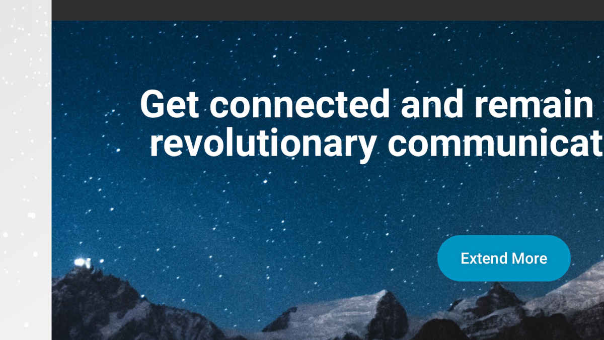 Starry night sky with mountains in the foreground and text overlay reading 'Get connected and remain revolutionary communicators,' which is the tagline of Extend Networks. A blue button below the text says 'Extend More.